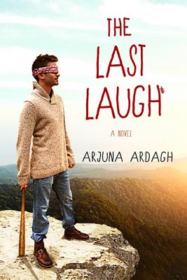 The Last Laugh - Arjuna Ardagh