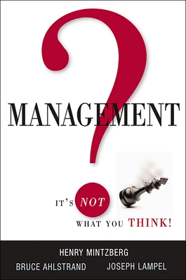 Management? It's Not What You Think! - Henry Mintzberg