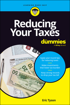 Reducing Your Taxes for Dummies - Eric Tyson