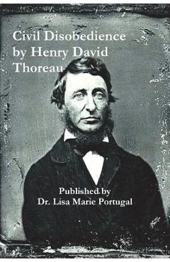 Coperta cărții 'Civil Disobedience by Henry David Thoreau - Lisa Marie Portugal'