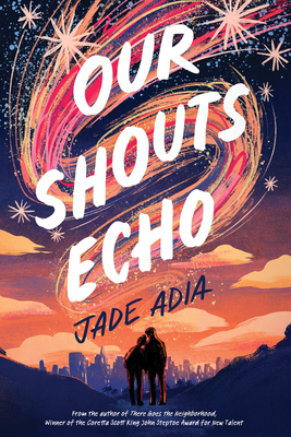 Our Shouts Echo - Jade Adia