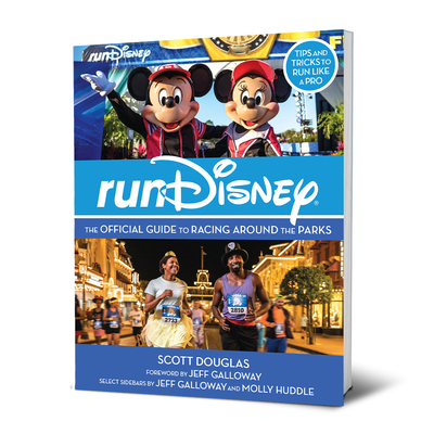 Rundisney: The Official Guide to Racing Around the Parks - Scott Douglas