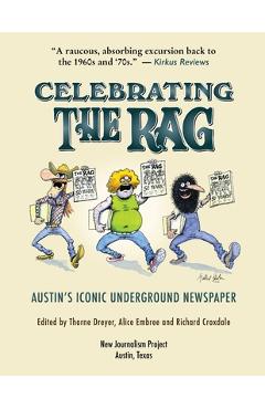 Celebrating The Rag: Austin's Iconic Underground Newspaper - Alice Embree