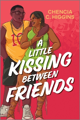 A Little Kissing Between Friends - Chencia C. Higgins