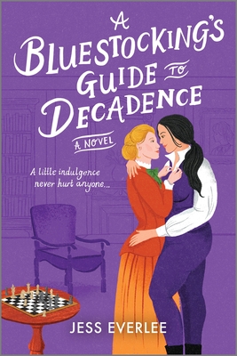 A Bluestocking's Guide to Decadence - Jess Everlee