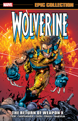 Wolverine Epic Collection: The Return of Weapon X - Frank Tieri
