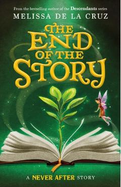 Never After: The End of the Story - Melissa De La Cruz