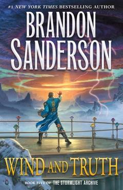 Coperta cărții Wind and Truth: Book Five of the Stormlight Archive - Brandon Sanderson