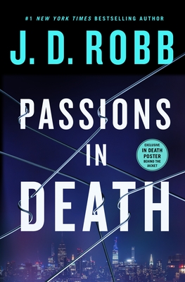 Passions in Death: An Eve Dallas Novel - J. D. Robb