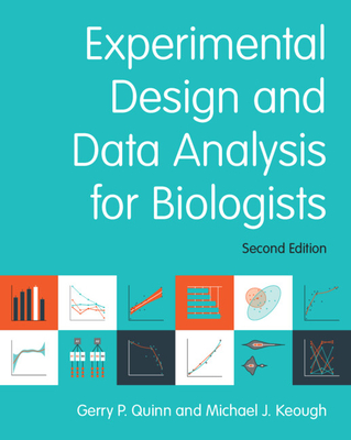 Coperta cărții 'Experimental Design and Data Analysis for Biologists - Gerry P. Quinn'