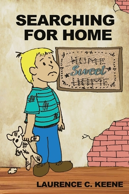 Searching for Home - Laurence C. Keene