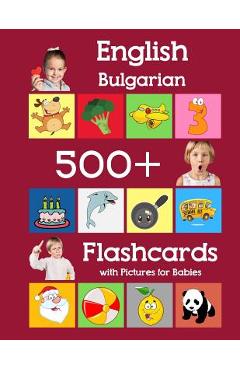 Coperta cărții 'English Bulgarian 500 Flashcards with Pictures for Babies: Learning homeschool frequency words flash cards for child'