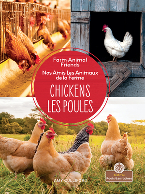 Chickens (Les Poules) Bilingual Eng/Fre - Amy Culliford