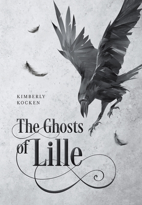 The Ghosts of Lille - Kimberly Kocken