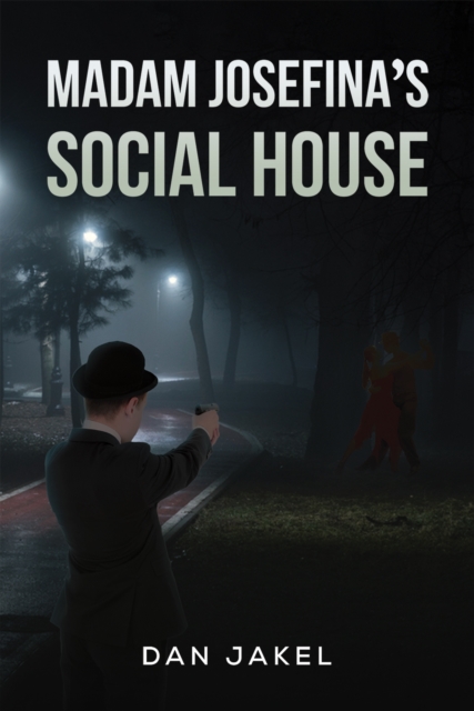 Madam Josefina's Social House - Dan Jakel