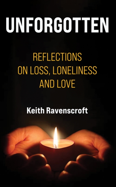 Unforgotten - Keith Ravenscroft