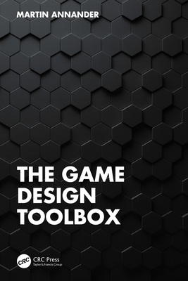 The Game Design Toolbox - Martin Annander