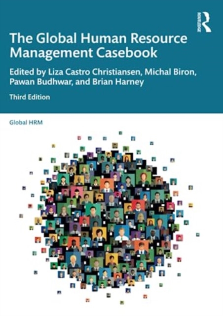 The Global Human Resource Management Casebook - Liza Castro Christiansen