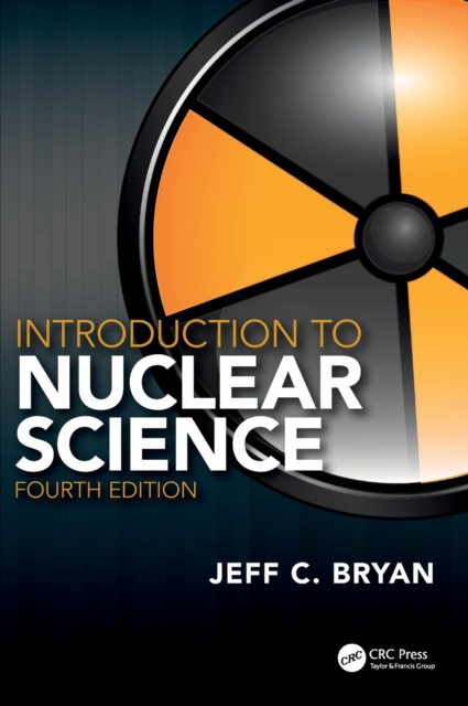 Introduction to Nuclear Science - Jeff C. Bryan