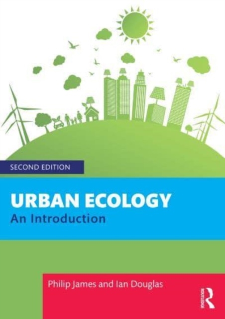 Urban Ecology: An Introduction - Philip James