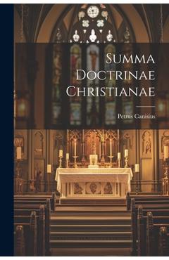 Coperta cărții 'Summa Doctrinae Christianae - Petrus Canisius'