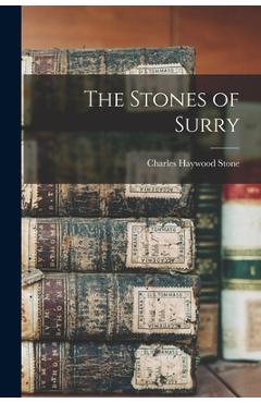 Coperta cărții 'The Stones of Surry - Charles Haywood 1877- Stone'