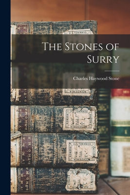Coperta cărții 'The Stones of Surry - Charles Haywood 1877- Stone'