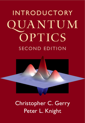 Introductory Quantum Optics - Christopher C. Gerry