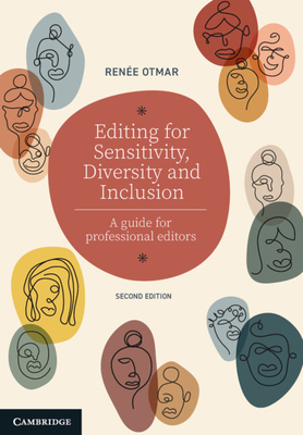 Editing for Sensitivity, Diversity and Inclusion: A Guide for Professional Editors - Renée Otmar