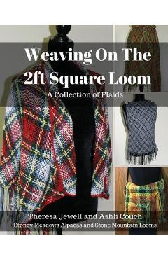 Coperta cărții 'Weaving on the 2ft Square Loom: A Collection of Plaids - Ashli Couch'
