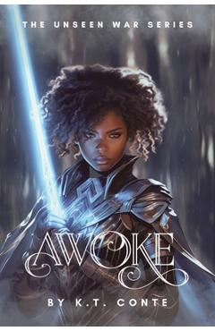 Coperta cărții 'Awoke: A New Adult Paranormal Fantasy - K. T. Conte'