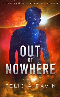 Out of Nowhere - Felicia Davin