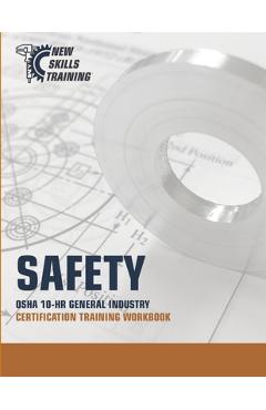 Coperta cărții 'Safety: OSHA 10-HR General Industry Certification Training Workbook - Mark Ferguson'