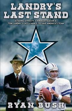 Coperta cărții 'Landry's Last Stand - Ryan C. Bush'
