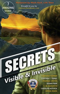 Secrets: Visible & Invisible - Corinna Turner