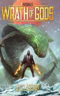 Coperta cărții 'Paternus: Wrath of Gods - Dyrk Ashton'