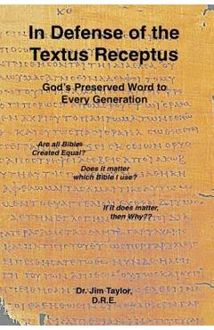 Poza produsului In Defense of the Textus Receptus - Jim Taylor