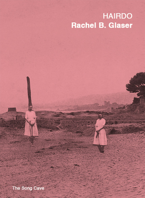 Hairdo - Rachel B. Glaser