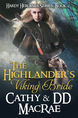 The Highlander's Viking Bride: The Hardy Heroines series, book #2 - Dd Macrae