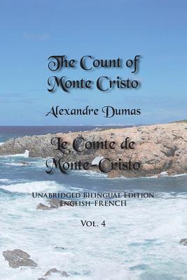 The Count of Monte Cristo, Volume 4: Unabridged Bilingual Edition: English-French - Alexandre Dumas