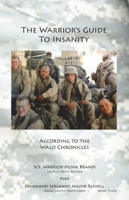 Coperta cărții 'The Warrior's Guide to Insanity: According to the Walo Chronicles - Andrew Brandi'