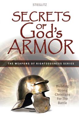 Secrets of God's Armor - Gil Stieglitz