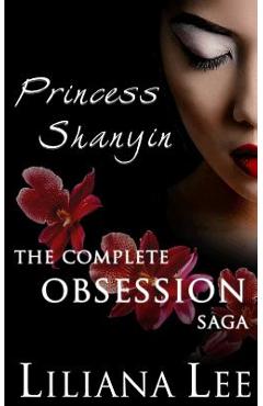 Poza produsului Princess Shanyin: The Complete Obsession Saga - Jeannie Lin