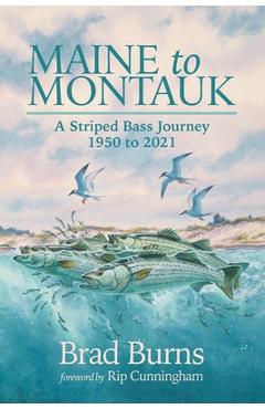 Coperta cărții 'Maine to Montauk: A Striped Bass Journey 1950 to 2021 - John Rice'