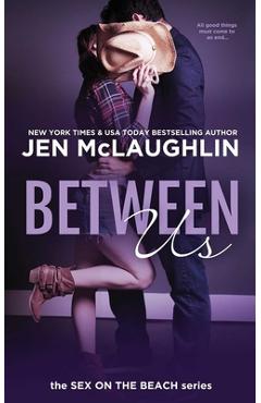 Poza produsului Between Us: Sex on the Beach - Jen Mclaughlin