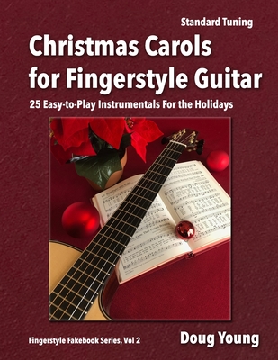 Christmas Carols for Fingerstyle Guitar - Doug Young