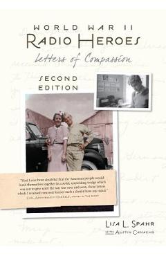 Coperta cărții 'World War II Radio Heroes: Letters of Compassion - Lisa L. Spahr'