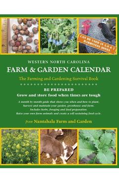 Coperta cărții 'Western North Carolina Farm and Garden Calendar: The Farming and Gardening Survival Guide - Nancy C. Shirley'