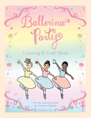 Ballerina Party Coloring & Craft Book - Vanessa Salgado