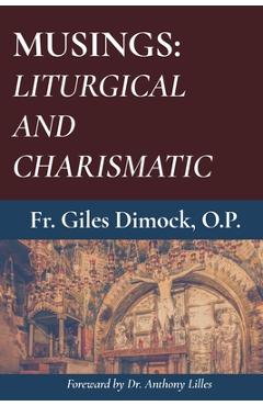 Coperta cărții 'Musings: Liturgical and Charismatic - Giles Dimock Op'